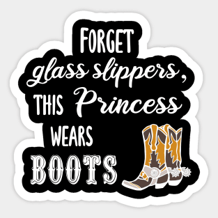 Forget Glass Slippers, This Princess Wears Boots Sticker